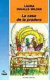 La casa de la pradera 著者： Laura Ingalls Wilder