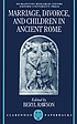 Marriage, divorce, and children in ancient Rome