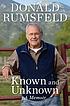 Known and unknown : a memoir
