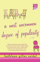 A most uncommon degree of popularity