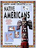 Arts and crafts of the Native Americans