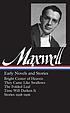 Early novels and stories by William Maxwell