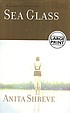 Sea glass : a novel por Anita Shreve
