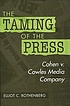 The taming of the press : Cohen v. Cowles Media... por Elliot C Rothenberg