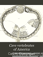 Cave vertebrates of America; a study in degenerative evolution.
