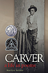 Carver, a life in poems