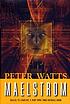Maelstrom 著者： Peter Watts