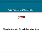 QEMU : virtuelle Computer für viele Betriebssysteme ; QEMU Version 0.9.0