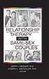 Relationship therapy with same-sex couples by Jerry J Bigner
