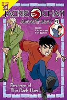 Jackie Chan adventures. #7, Revenge of the Dark Hand : a novelization