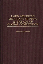 Latin American merchant shipping in the age of global competition