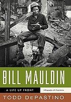 Bill Mauldin : a life up front