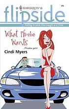 What Phoebe wants
