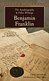 The autobiography and other writings 著者： Benjamin Franklin