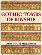 Gothic tombs of kinship in France, the low countries, and England