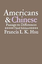 Americans and Chinese : passage to differences