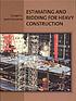Estimating and bidding for heavy construction por Stuart H Bartholomew