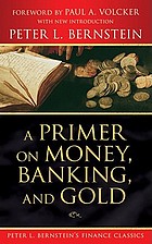 A primer on money, banking, and gold