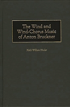 The wind and wind-chorus music of Anton Bruckner