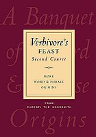 Verbivore's feast : second course : more word & phrase origins