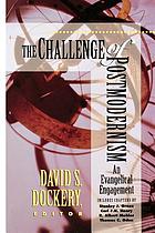 The challenge of postmodernism : an evangelical engagement