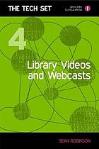 Library videos and webcasts