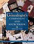 The genealogist's companion and sourcebook by Emily Anne Croom