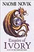 Empire of ivory de Naomi Novik