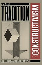 The Tradition of constructivism