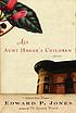 All Aunt Hagar's children 著者：  Edward P Jones 