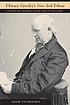 Horace Greeley's New-York tribune : Civil War-era socialism and the crisis of free labor