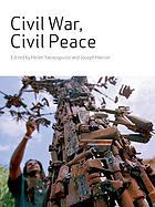 Civil war, civil peace