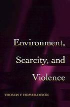 Environment, scarcity, and violence