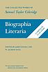 Biographia literaria, or, Biographical sketches... von Samuel Taylor Coleridge