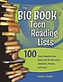 The big book of teen reading lists : 100 great,... by  Nancy J Keane 