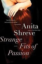 Strange fits of passion