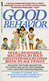 Good behavior. by Stephen W Garber