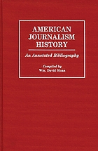 American journalism history : an annotated bibliography