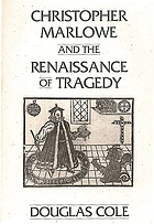 Christopher Marlowe and the renaissance of tragedy