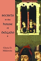 Secrets in the house of Delgado