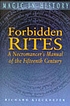 Forbidden rites : a necromancer's manual of the... door Richard Kieckhefer