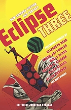 Eclipse three : new science fiction and fantasy