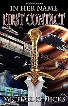 In her name. Book four, First contact