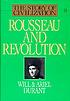 Rousseau and revolution : a history of civilization... by  Will Durant 