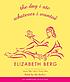 The day I ate whatever I wanted : [and other small... por Elizabeth Berg