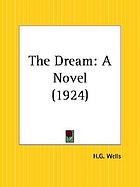 The dream : a novel