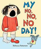 My no, no, no day!