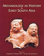 Archaeology as history in early South Asia