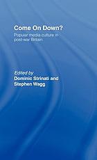Come on down? : popular media culture in post-war Britain