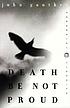 Death be not proud : a memoir por John Gunther